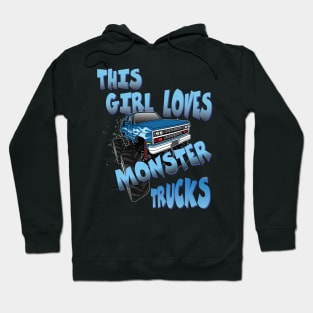 This Girl Loves Monster Trucks Girlfriend Wife Sister Birthday Gift Hoodie